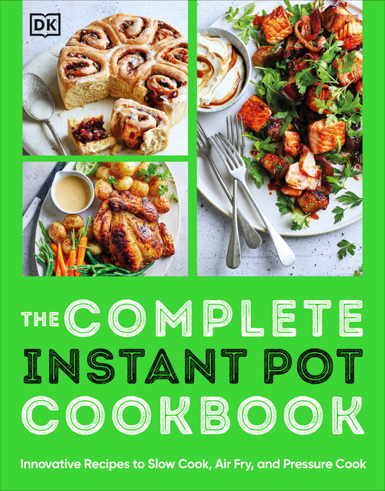 The Complete Instant Pot Cookbook