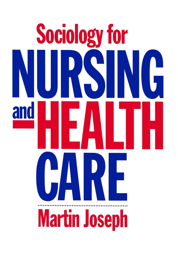 Sociology for Nursing and Health Care