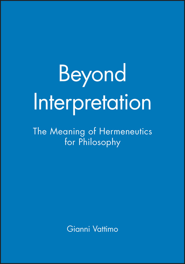 Beyond Interpretation