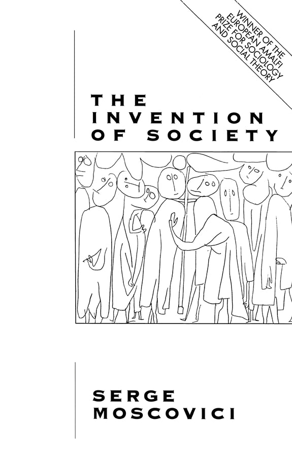 The Invention of Society