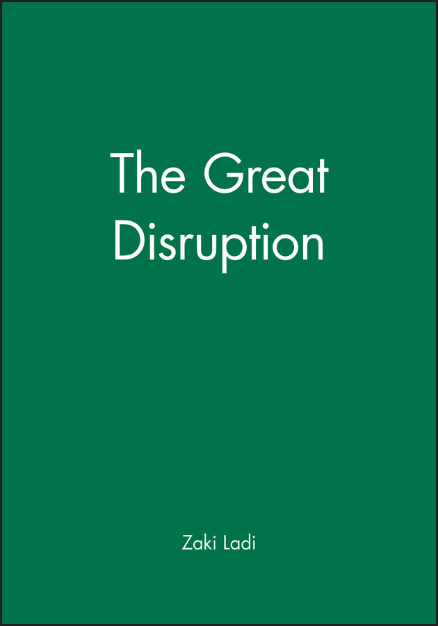 The Great Disruption