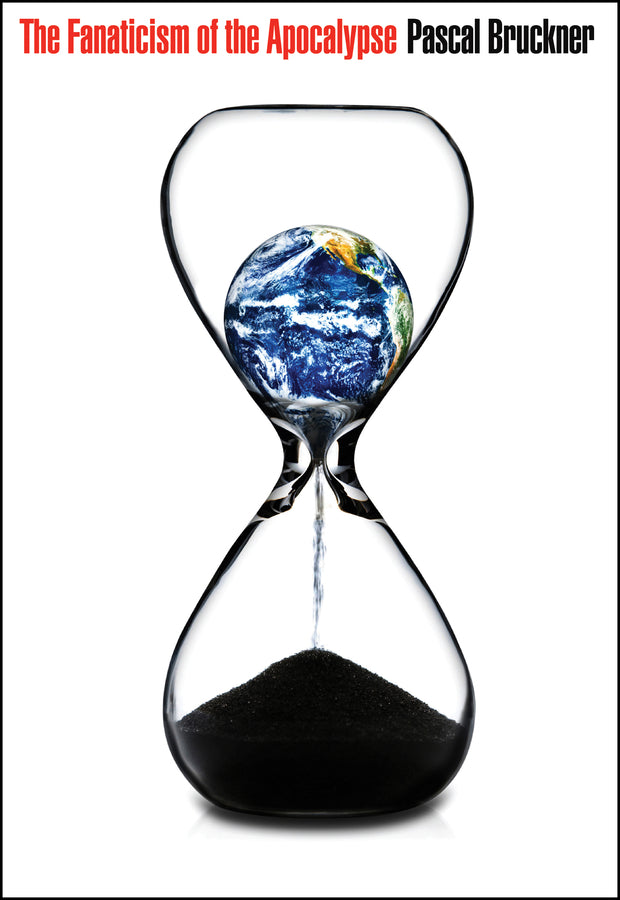 The Fanaticism of the Apocalypse