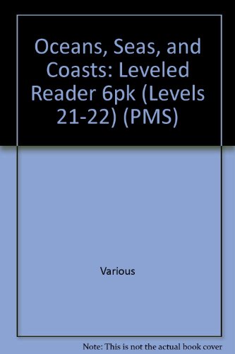 Rigby PM Plus Leveled Reader 6pk Gold (Levels 21-22) Oceans, Seas, and Coasts
