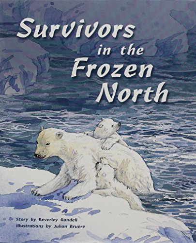 Rigby PM Plus Individual Student Edition Silver (Levels 23-24) Survivors In theFrozen North