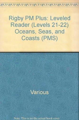 Rigby PM Plus Individual Student Edition Gold (Levels 21-22) Oceans, Seas, and Coasts