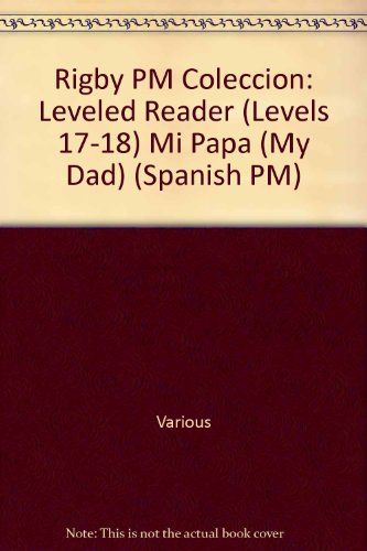 Rigby PM Coleccion Individual Student Edition amarillo (yellow) Mi PapÃ¡ (My Dad)
