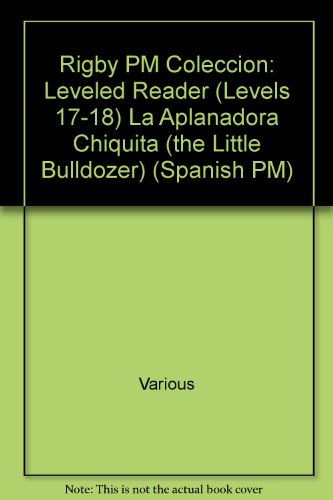 Rigby PM Coleccion Individual Student Edition amarillo (yellow) La aplanadora chiquita (The Little Bulldozer)