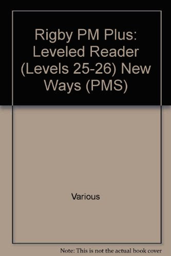 Rigby PM Plus Individual Student Edition Emerald (Levels 25-26) New Ways