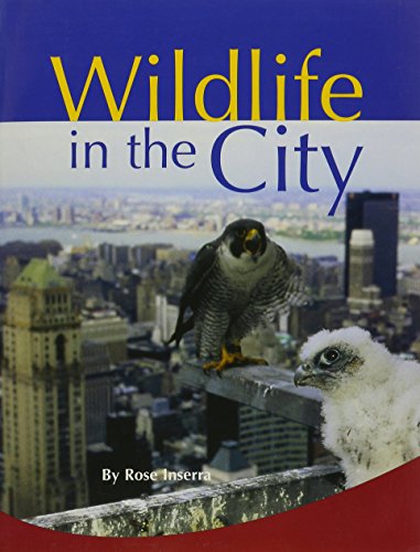 Rigby PM Plus Individual Student Edition Ruby (Levels 27-28) Wildlife In the City
