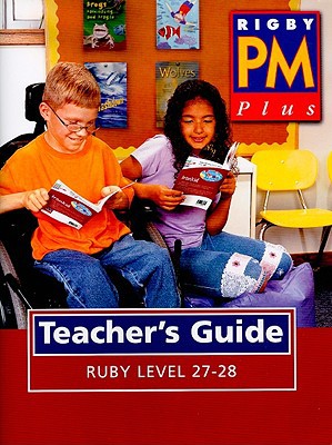Rigby PM Plus Teacher's Guide Ruby (Levels 27-28)