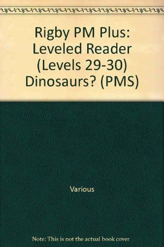 Rigby PM Plus Individual Student Edition Sapphire (Levels 29-30) Dinosaurs?