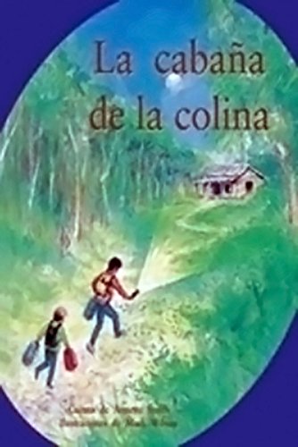 Rigby PM Coleccion Individual Student Edition turquesa (turquoise) La cabaÃ±a dela colina (The Cabin in the Hills)