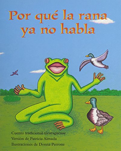 Rigby PM Coleccion Individual Student Edition turquesa (turquoise) Por quÃ© la rana ya no habla (Why Frog Doesn?t Talk Anymore)