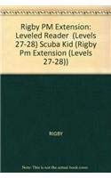 Rigby PM Plus Extension Individual Student Edition Ruby (Levels 27-28) Scuba Kid