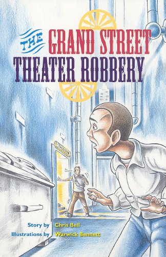 Rigby PM Plus Extension Individual Student Edition Emerald (Levels 25-26) The Grand Street Theater Robbery
