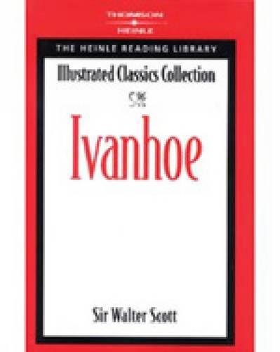 Ivanhoe: Heinle Reading Library: Illustrated Classics Collection