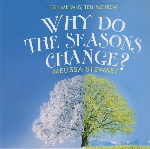 Library Book: Why Do The Seasons Change?