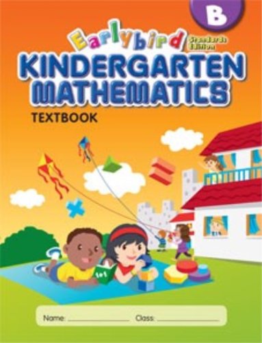 Earlybird Kindergarten Mathematics Textbook B (Standards Edition) Yeap Ban Har and Winnie Tan