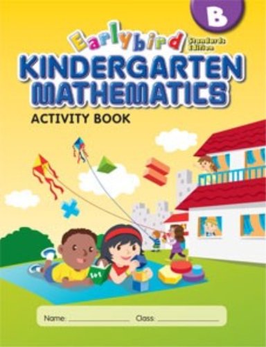 Earlybird Kindergarten Mathematics: Activity Book B (Standards Edition) [Paperback] Yeap Ban Har