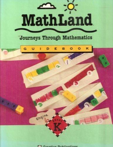 Guidebook Mathland Journeys Through Mathematics Grade K (Mathland Journeys Through Mathematics, Grade K) [Hardcover-spiral] Creative Publications