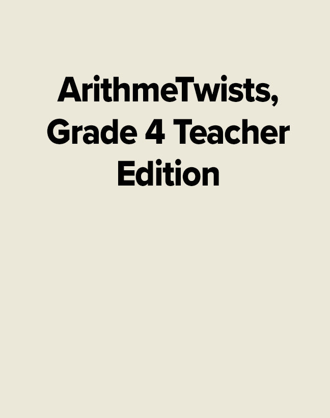 Arithmetwists Grade 4 Teacher Edition