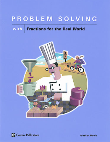 Problem Solving With Fractions For The Real World
