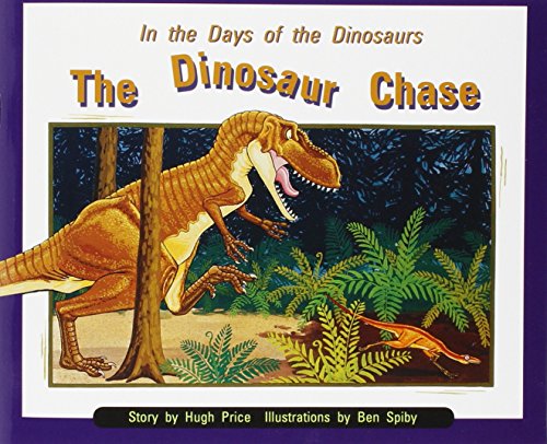 Rigby PM Collection Individual Student Edition Orange (Levels 15-16) In the Daysof Dinosaurs: The Dinosaur Chase