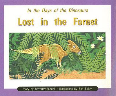 Rigby PM Collection Individual Student Edition Orange (Levels 15-16) In the Daysof Dinosaurs: Lost in the Forest