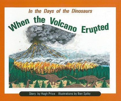 Rigby PM Collection Individual Student Edition Turquoise (Levels 17-18) In the Days of Dinosaurs: When the Volcano Erupted