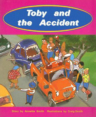 Rigby PM Collection Individual Student Edition Turquoise (Levels 17-18) Toby andthe Accident