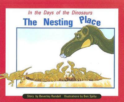 Rigby PM Collection Individual Student Edition Turquoise (Levels 17-18) In the Days of Dinosaurs: Nesting Place