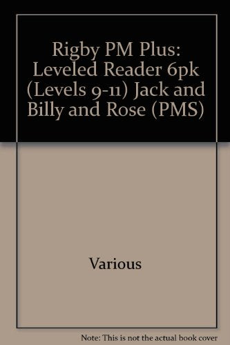 Rigby PM Plus Leveled Reader 6pk Blue (Levels 9-11) Jack and Billy and Rose