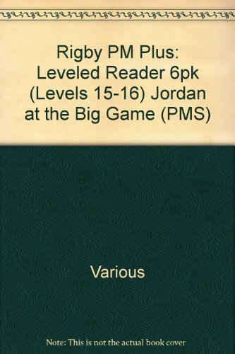 Rigby PM Plus Leveled Reader 6pk Orange (Levels 15-16) Jordan at the Big Game