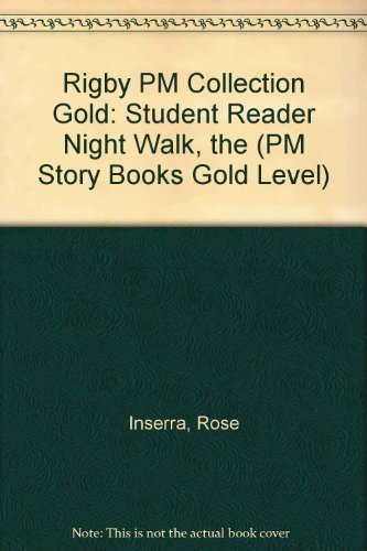 Rigby PM Collection Individual Student Edition Gold (Levels 21-22) The Night Walk