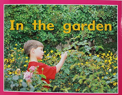 Rigby PM Plus Starters Individual Student Edition Magenta (Level 1) In The Garden