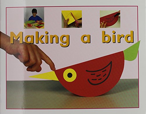Rigby PM Plus Starters Individual Student Edition Magenta (Level 1) Making A Bird