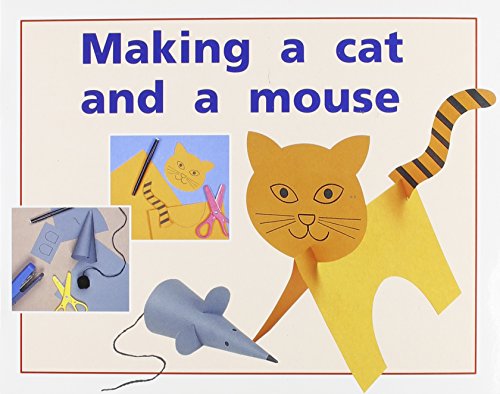 Rigby PM Plus Individual Student Edition Red (Levels 3-5) Making a Cat and a Mouse