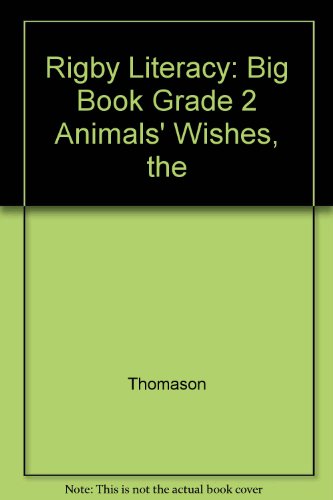 Literacy: Big Book the Grade 2 Animals' Wishes Rigby
