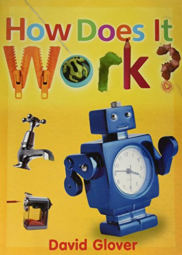 Big Book Grade 3 How Does It Work?: Rigby Literacy Glover