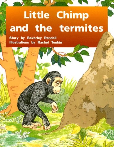 Rigby PM Plus Individual Student Edition Green (Levels 12-14) Little Chimp and the Termites