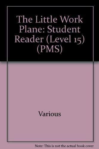Rigby PM Plus Individual Student Edition Orange (Levels 15-16) The Little Work Plane