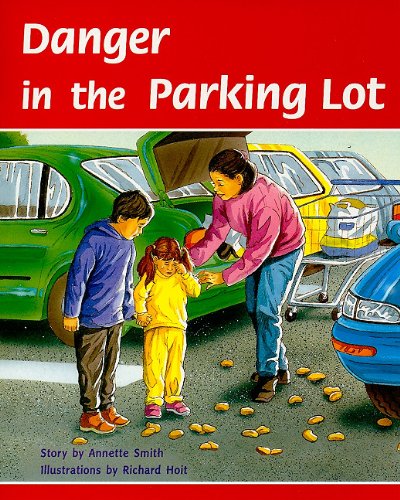 Rigby PM Plus Individual Student Edition Turquoise (Levels 17-18) Danger In theParking Lot