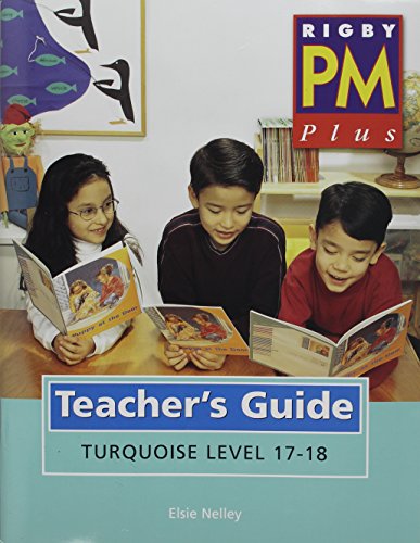 Rigby PM Plus Teacher's Guide Turquoise (Levels 17-18)
