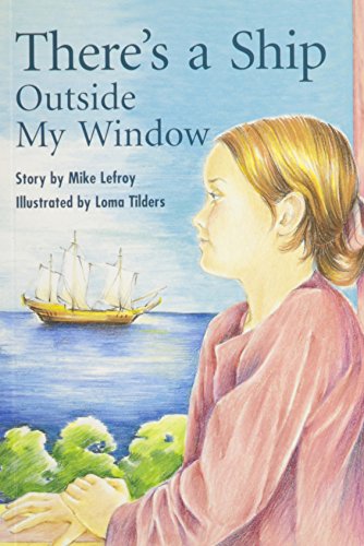 Rigby PM Collection Individual Student Edition Ruby (Levels 27-28) There's a Ship Outside My Window