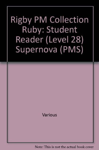 Rigby PM Collection Individual Student Edition Ruby (Levels 27-28) Supernova