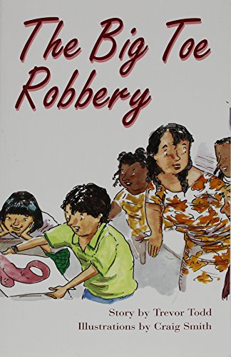 Rigby PM Collection Individual Student Edition Ruby (Levels 27-28) The Big Toe Robbery
