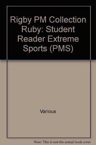Rigby PM Collection Individual Student Edition Ruby (Levels 27-28) Extreme Sports