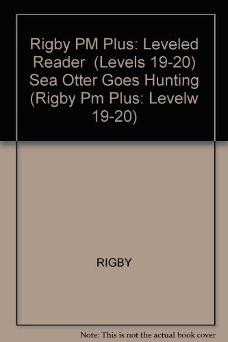 Rigby PM Plus Individual Student Edition Purple (19-20) Sea Otter Goes Hunting