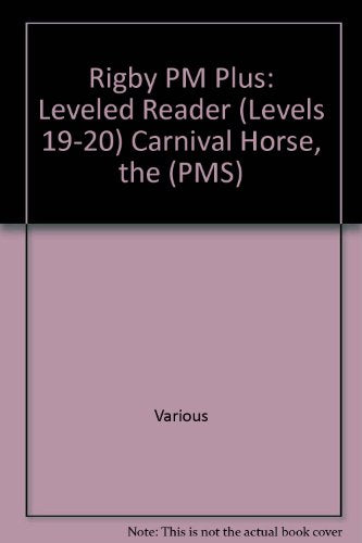 Rigby PM Plus Individual Student Edition Purple (19-20) The Carnival Horse