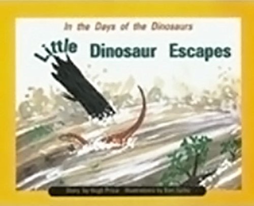 Rigby PM Collection Leveled Reader 6pk Turquoise (Levels 17-18) In the Days of Dinosaurs: Little Dinosaur Escapes